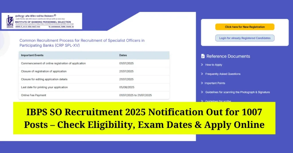 ibps-so-recruitment-2025-notification-out-for-1007-posts-check-eligibility-dates